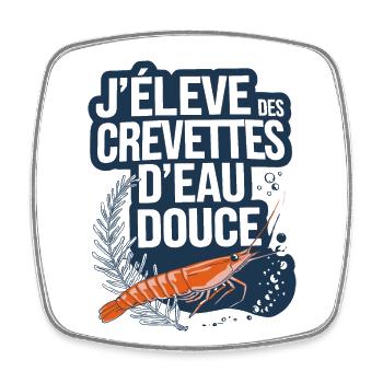 J'élève des crevettes d'eau douce - Magnet carré - blanc - Devant