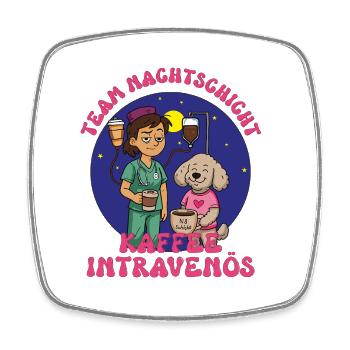Team Nachtschicht - Kaffee intravenös - Viereckiger Kühlschrankmagnet - Weiß - Vorne