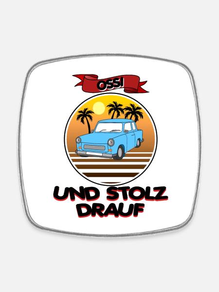 Osten Ossi DDR Ost stolz Trabi Geschenk Nostalgie - Viereckiger Kühlschrankmagnet - Weiß