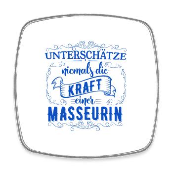 Unterschätze niemals die Kraft einer Masseurin - Viereckiger Kühlschrankmagnet - Weiß - Vorne