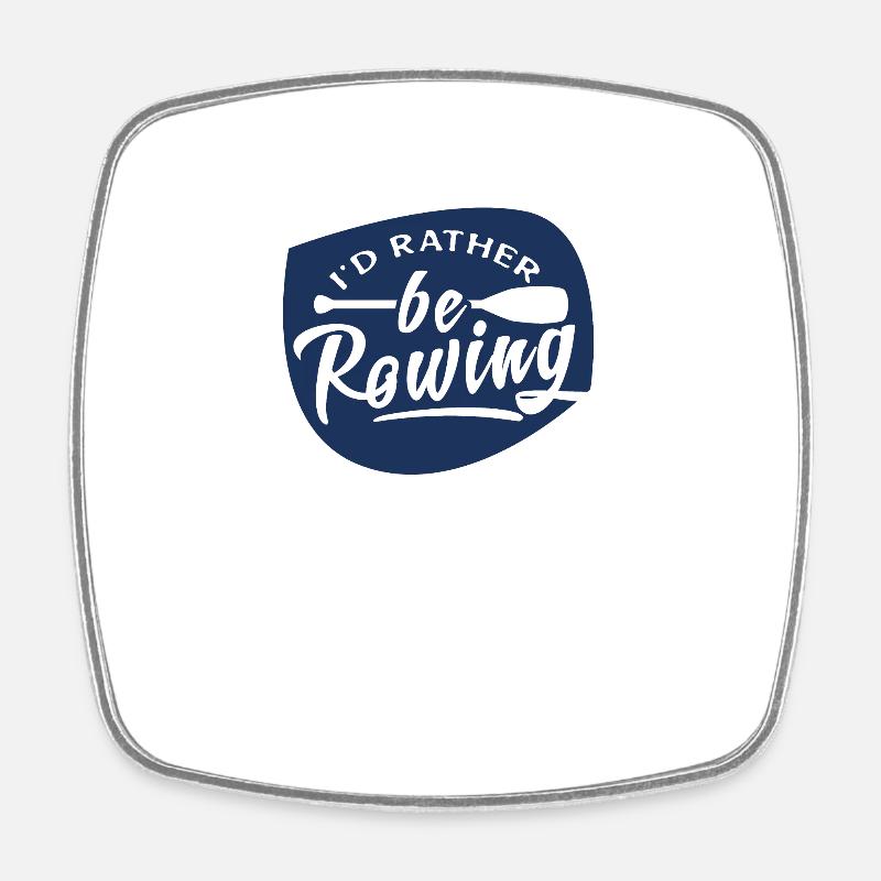 Rowing Boat Rowing Rowing Rowing Rowing Rowing - Square fridge magnet - white