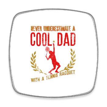 Never Underestimate A Cool Dad With A Racquet - Square fridge magnet - white - Front