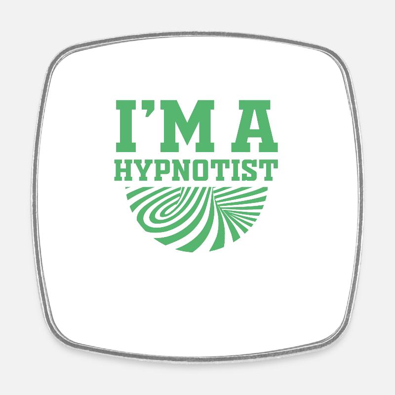 Team Hypnosis Hypnotize Hypnotist Practice - Square fridge magnet - white