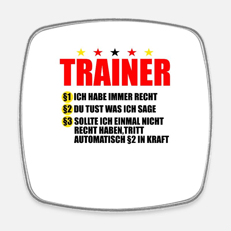 lustiger Trainer Spruch cooler Trainer Mannschaft - Viereckiger Kühlschrankmagnet - Weiß