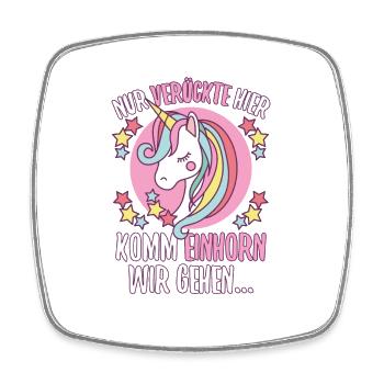 Nur verrückte hier komm Einhorn wir gehen - Viereckiger Kühlschrankmagnet - Weiß - Vorne