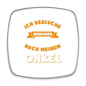 Ich versuche mich zu benehmen Onkel - Viereckiger Kühlschrankmagnet - Weiß - Vorne