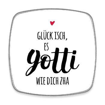 Schweizerdeutsch: Glück ist, ein Gotti wie dich - Viereckiger Kühlschrankmagnet - Weiß - Vorne