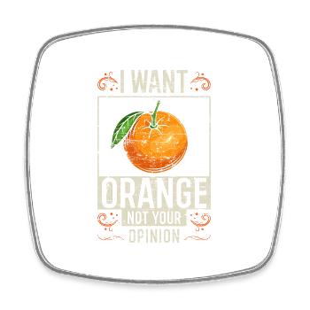 Orange Spruch lustig - Viereckiger Kühlschrankmagnet - Weiß - Vorne