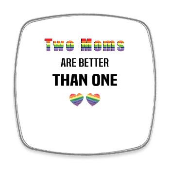 LBGBTQ LGBT Mother Lesbian Gay Gay Gay Marriage Mom - Square fridge magnet - white - Front