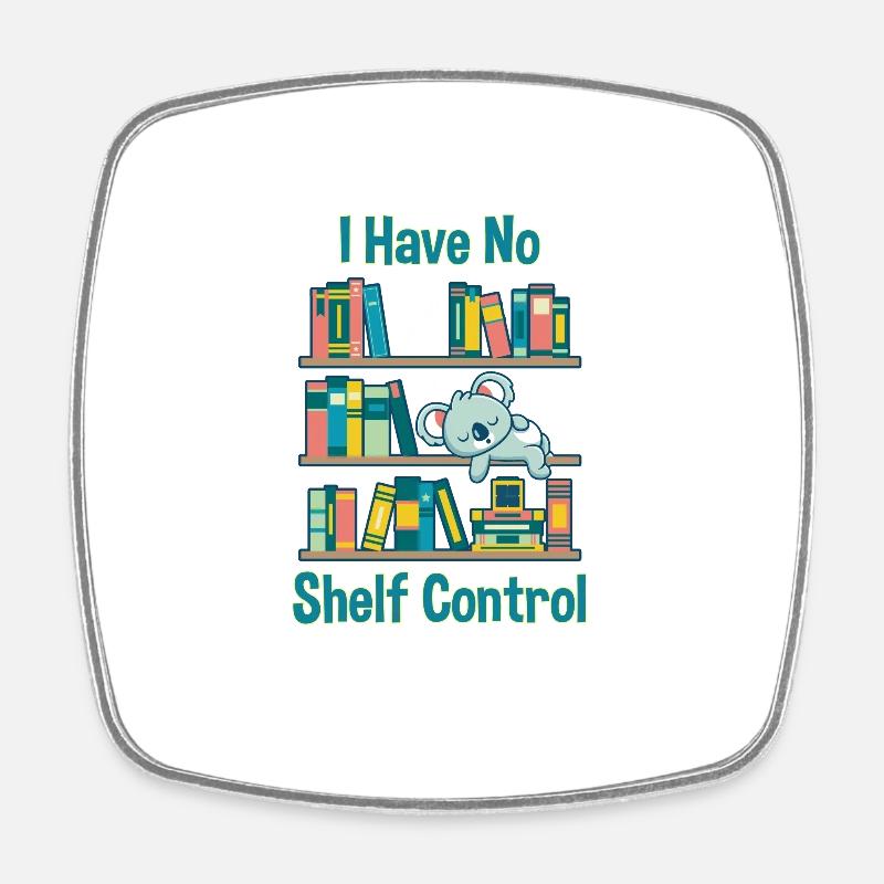 I have no Shelf Control - Magnet carré - blanc