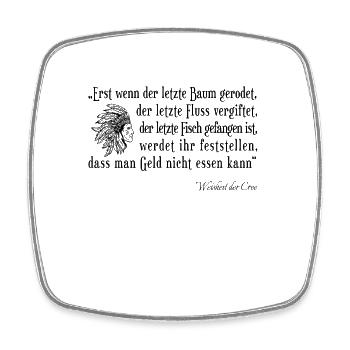 Erst wenn der letzte Baum gerodet - Viereckiger Kühlschrankmagnet - Weiß - Vorne