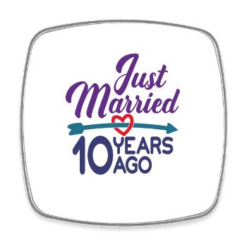 Just Married 10 Years Ago,10th Wedding Anniversary - Square fridge magnet - white - Front