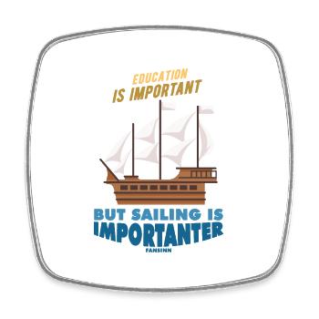 L’éducation est importante, mais la voile est plus importante - Magnet carré - blanc - Devant