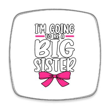 Baby Reveal I'm Going To Be A Big Sister Gender - Viereckiger Kühlschrankmagnet - Weiß - Vorne