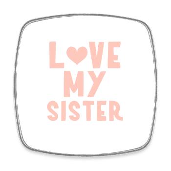 Ich meine Schwester - Viereckiger Kühlschrankmagnet - Weiß - Vorne