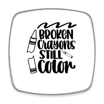 Crayons cassés Toujours Couleur Crayon Motivation Citation - Magnet carré - blanc - Devant