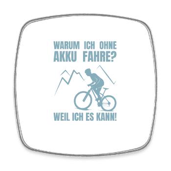 Warum ich ohne Akku fahre - Fahrrad - Rennrad - Viereckiger Kühlschrankmagnet - Weiß - Vorne