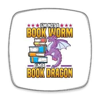 Funny I'm Not A Book Worm I'm A Book Dragon Nerds - Square fridge magnet - white - Front