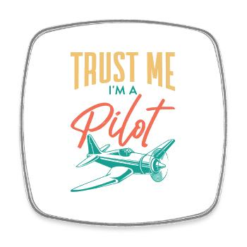 Croyez-moi, je suis un pilote pilote d’aviation - Magnet carré - blanc - Devant