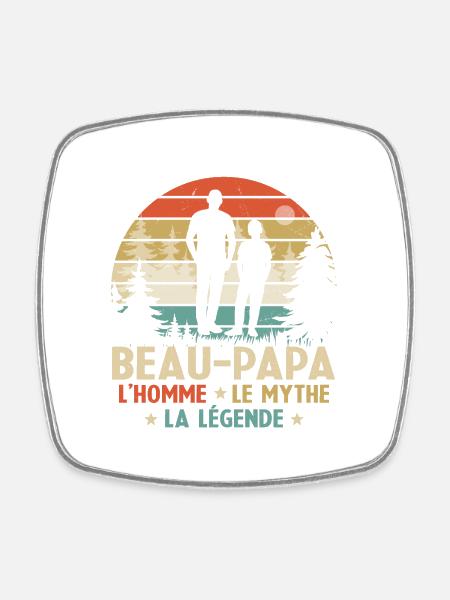 Beau-papa L'homme Le Mythe La Légende Cadeau - Magnet carré - blanc