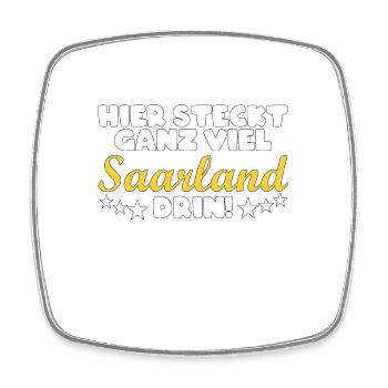 Saarland Saarländer Heimat Spruch Geschenk - Viereckiger Kühlschrankmagnet - Weiß - Vorne