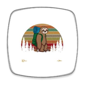 sloth hiking team we will get there when we get th - Square fridge magnet - white - Front