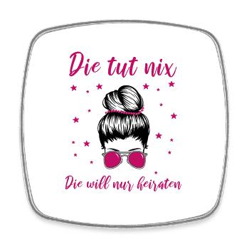 Braut Lustiger Spruch - Viereckiger Kühlschrankmagnet - Weiß - Vorne