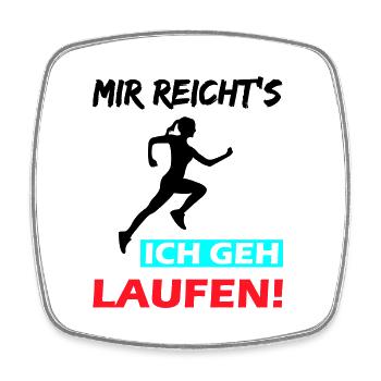 Mir reicht's ich geh laufen! - Viereckiger Kühlschrankmagnet - Weiß - Vorne