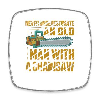 Never Underestimate An Old Man With A Chainsaw Arb - Viereckiger Kühlschrankmagnet - Weiß - Vorne