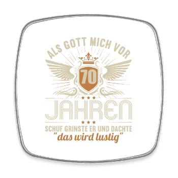 Als Gott mich vor 70 Jahren schuf 70. Geburtstag - Viereckiger Kühlschrankmagnet - Weiß - Vorne
