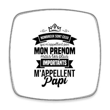 Les Plus Importants M'appellent Papi Cadeau Papy - Magnet carré - blanc - Devant