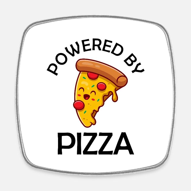 Powered By Pizza Funny Pizza Saying - Square fridge magnet - white