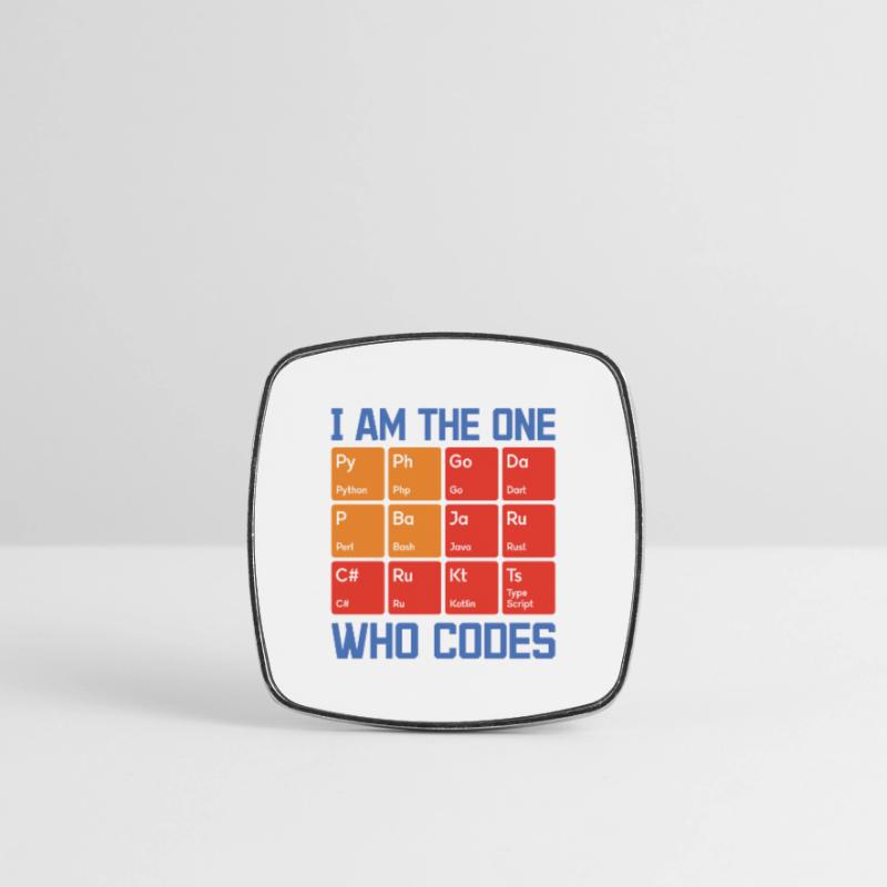 I Am The One Who Codes Programming Programmer Nerd Viereckiger Kühlschrankmagnet