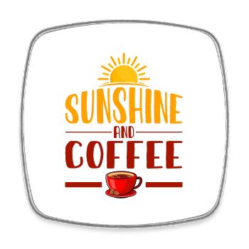 Sunshine and Coffee - Viereckiger Kühlschrankmagnet - Weiß - Vorne