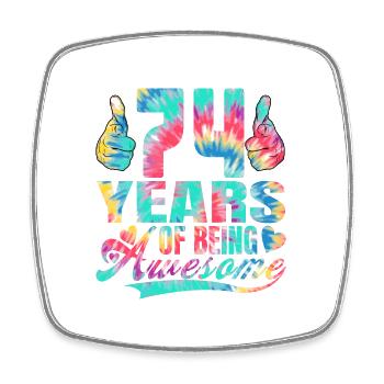 74. Geburtstag Oder Jahrestag 74 Years Of Being - Viereckiger Kühlschrankmagnet - Weiß - Vorne