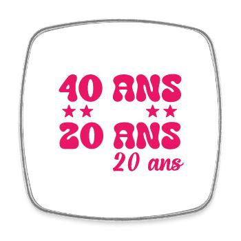 Je n'ai pas 40 ans cadeau humour anniversaire - Magnet carré - blanc - Devant