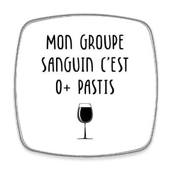 Mon groupe sanguin c'est O+ Pastis - Magnet carré - blanc - Devant