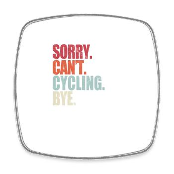 Funny Cycling Sorry Can't Cycling Bye Cycling - Viereckiger Kühlschrankmagnet - Weiß - Vorne