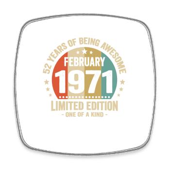 52 Years Of Being Awesome Since February 1971 - Square fridge magnet - white - Front