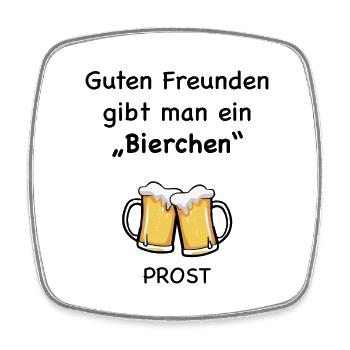 Guten Freunden gibt man ein Bierchen - Viereckiger Kühlschrankmagnet - Weiß - Vorne