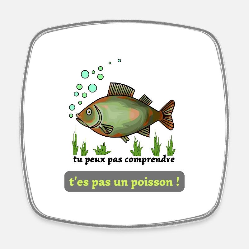 poisson vert : tu peux pas comprendre ! - Magnet carré - blanc