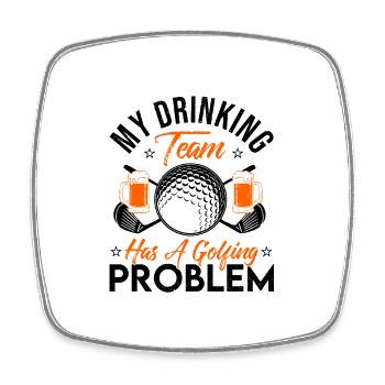 My Drinking Team Has A Golf Problem Golfing Golfer - Viereckiger Kühlschrankmagnet - Weiß - Vorne