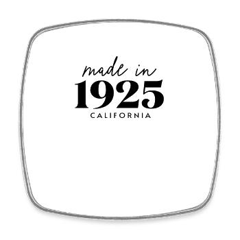 Made 1925 in Geburtstag in California - Viereckiger Kühlschrankmagnet - Weiß - Vorne