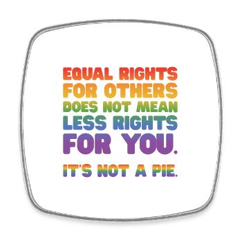 Equal Rights For Others Does Not Mean Less Rights - Viereckiger Kühlschrankmagnet - Weiß - Vorne