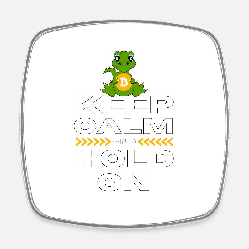 Keep Calm and Hold On Bitcoin - Square fridge magnet - white