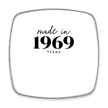 Fabriqué en 1969 à Anniversaire au Texas - Magnet carré - blanc - Devant
