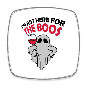 Here for the boos - Square fridge magnet - white - Front