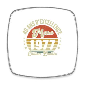 46 Ans D'excellence Mars 1977 Édition Limitée - Magnet carré - blanc - Devant