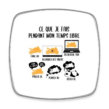 Ce que je fais pendant mon temps libre moto - Magnet carré - blanc - Devant