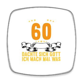 Vor 60 Jahren dachte Gott Schönes 60 Geburtstag - Viereckiger Kühlschrankmagnet - Weiß - Vorne